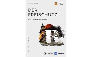 Bregenzer Festspiele am 3.8.24: "Der Freischütz" Carl Maria Weber